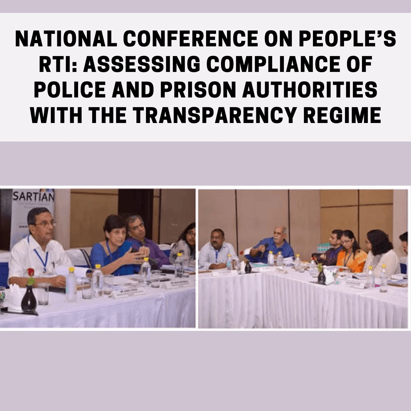 Read more about the article National Conference on People’s Right to Information: Assessing Compliance of Police and Prison Authorities with the Transparency Regime