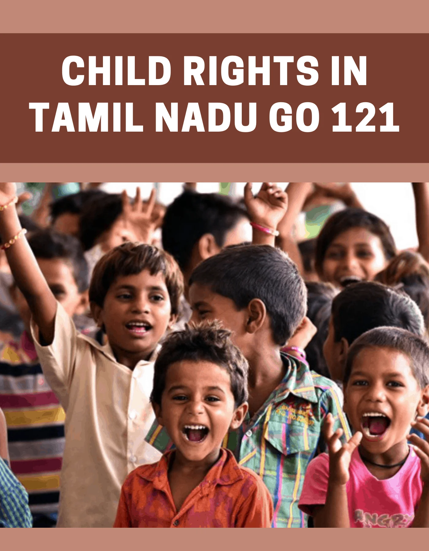 You are currently viewing Child Rights in Tamil Nadu GO 121