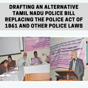 Read more about the article Drafting an Alternative Tamil Nadu Police Bill Replacing The Police Act of 1861 and Other Police Laws