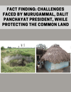 Read more about the article Fact finding: Challenges faced by Murugammal, Dalit Panchayat President, while protecting the common land