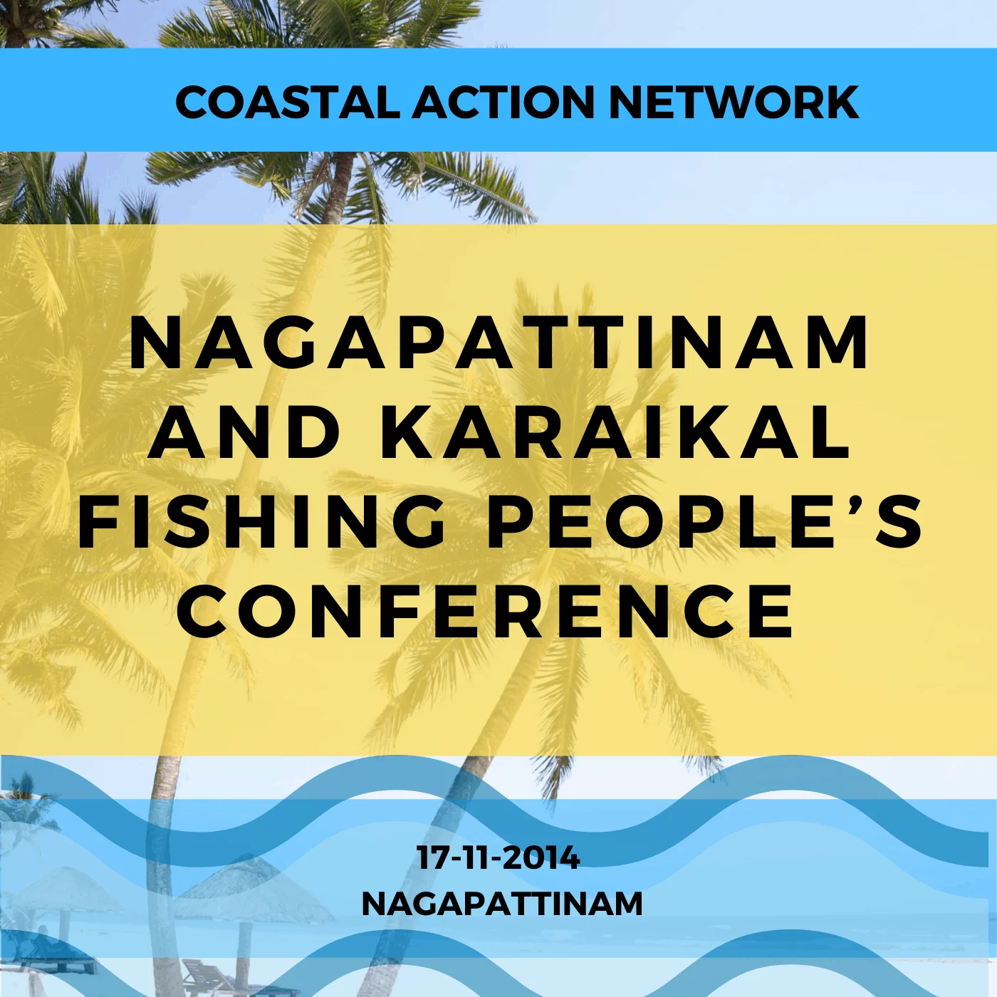 You are currently viewing Nagapattinam and Karaikal Fishing People’s Conference 17-11-2014, Nagapattinam
