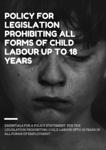 Read more about the article Policy for legislation prohibiting all forms of child labour up to 18 years