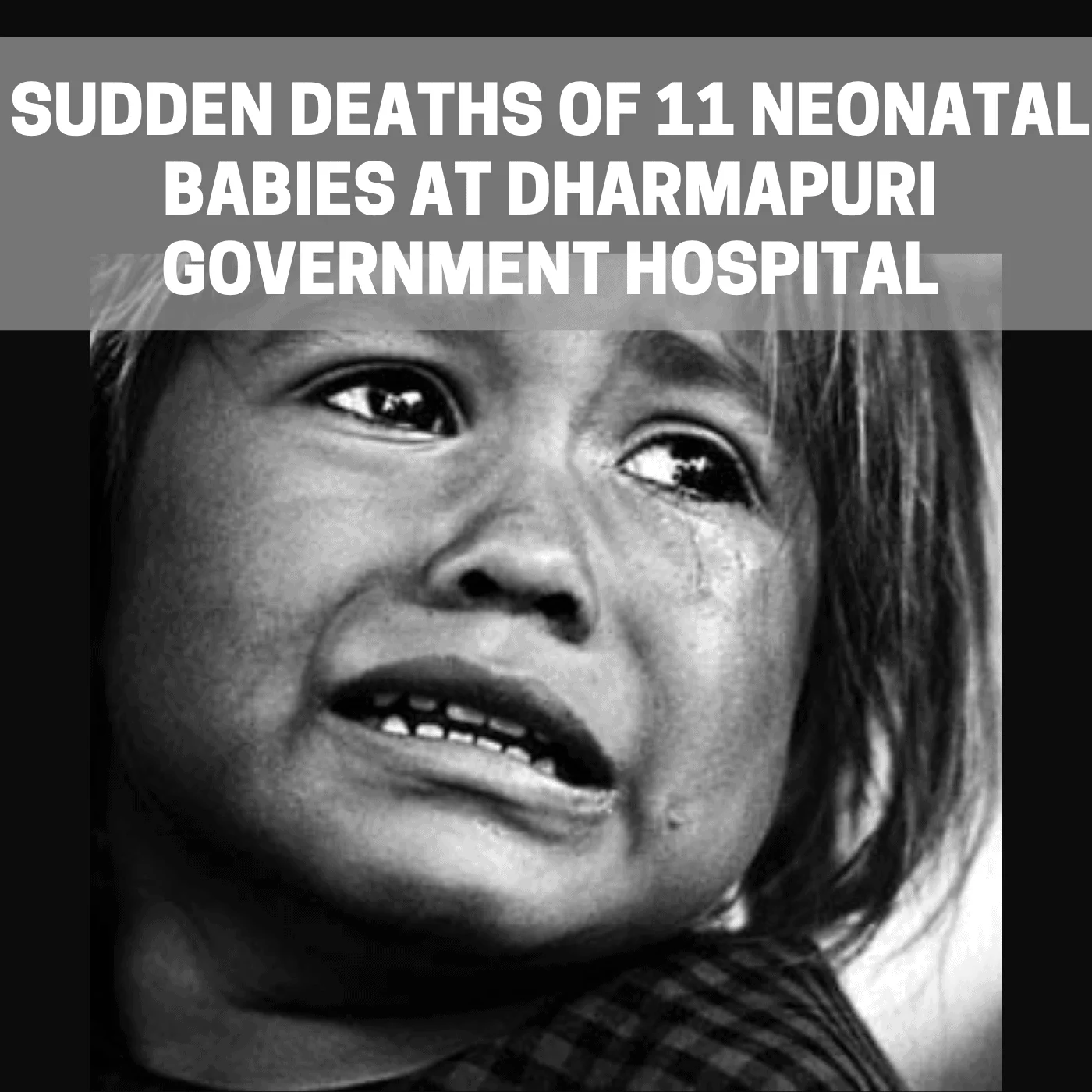 You are currently viewing Fact Finding: Sudden deaths of 11 Neonatal babies at Dharmapuri Government Hospital