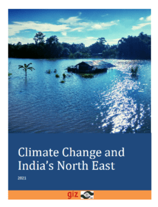 Read more about the article Climate Change and India’s North East 2021